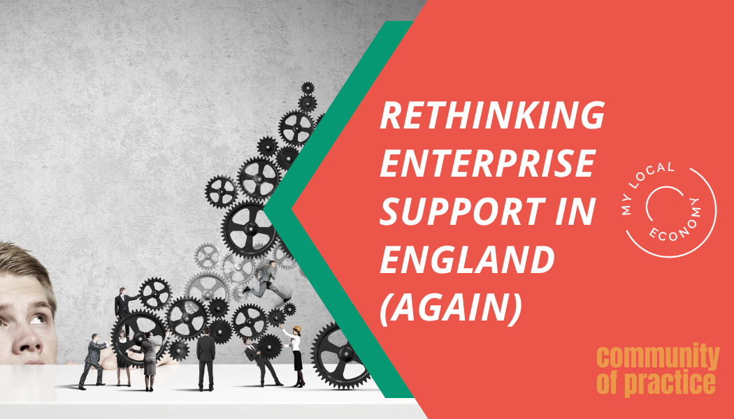 Rethinking enterprise support in England – top 10 tips and observations
