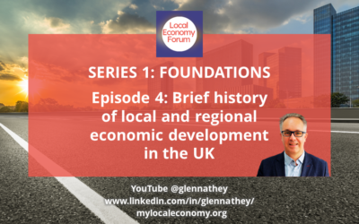 S1E4: Foundations – Lessons from history: UK local and regional economic policy