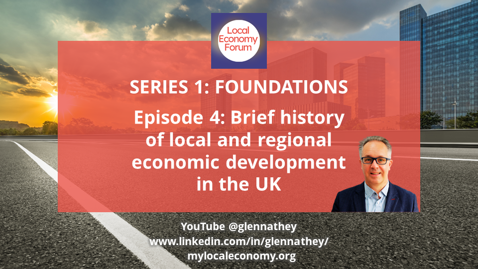 S1E4: Foundations – Lessons from history: UK local and regional economic policy
