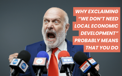 𝙒𝙝𝙮 𝙚𝙭𝙘𝙡𝙖𝙞𝙢𝙞𝙣𝙜 “𝙒𝙚 𝘿𝙊𝙉’𝙏 𝙉𝙚𝙚𝙙 𝙇𝙤𝙘𝙖𝙡 𝙀𝙘𝙤𝙣𝙤𝙢𝙞𝙘 𝘿𝙚𝙫𝙚𝙡𝙤𝙥𝙢𝙚𝙣𝙩” 𝙥𝙧𝙤𝙗𝙖𝙗𝙡𝙮 𝙢𝙚𝙖𝙣𝙨 𝙩𝙝𝙖𝙩 𝙮𝙤𝙪 𝙙𝙤…!